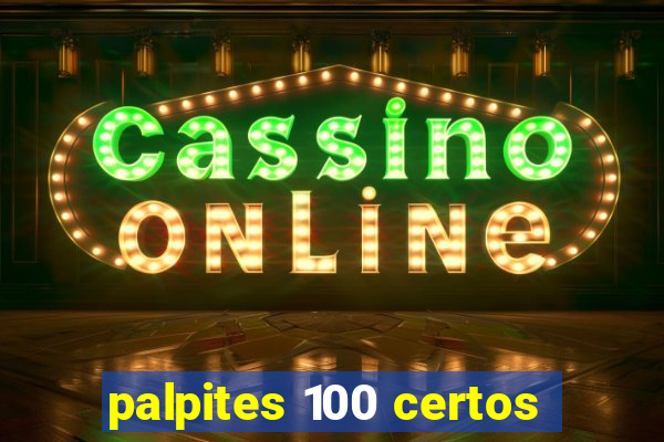 palpites 100 certos